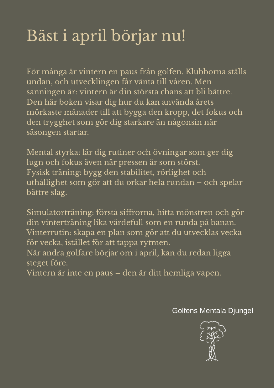 GOLFENS MENTALA DJUNGEL VINTERGOLFEN - GOLFAREN SOM ALDRIG VILAR