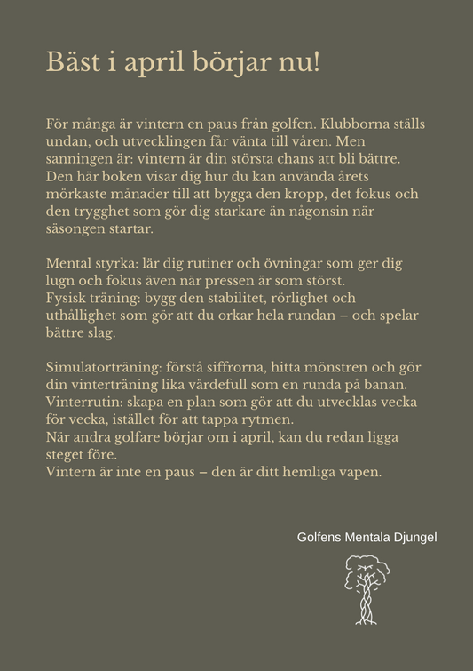 GOLFENS MENTALA DJUNGEL VINTERGOLFEN - GOLFAREN SOM ALDRIG VILAR